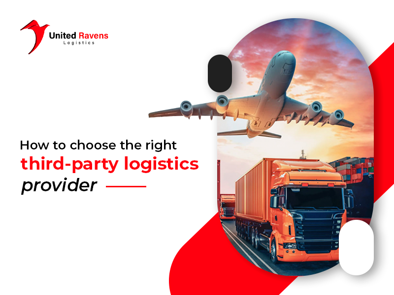How to Choose the Right Third-Party Logistics Provider